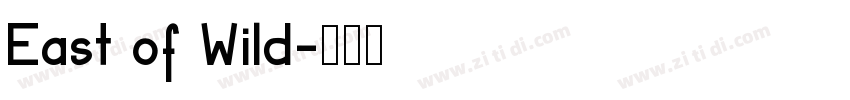 East of Wild字体转换